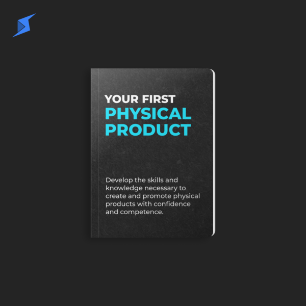 Your First Physical Product